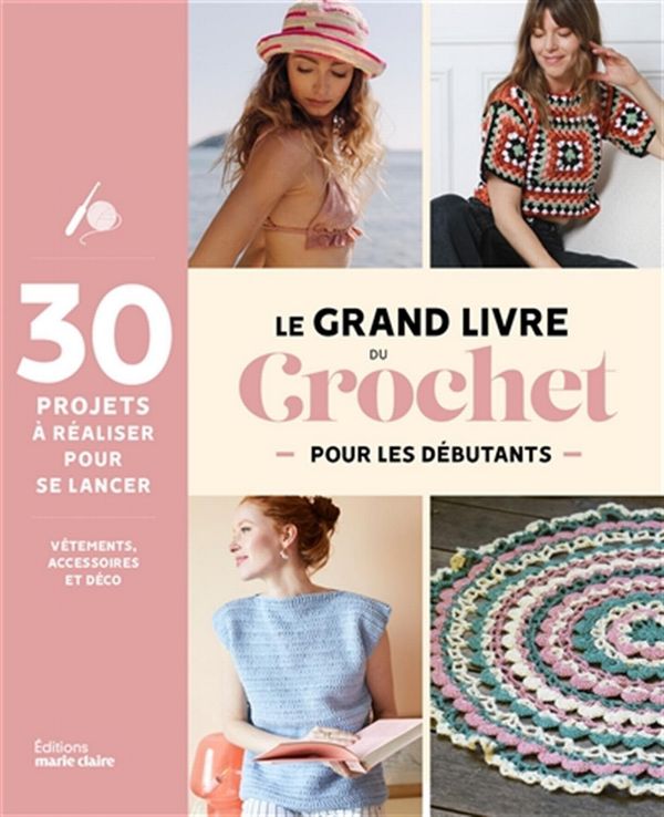 Le Grand Livre du Crochet pour débutants (french only)