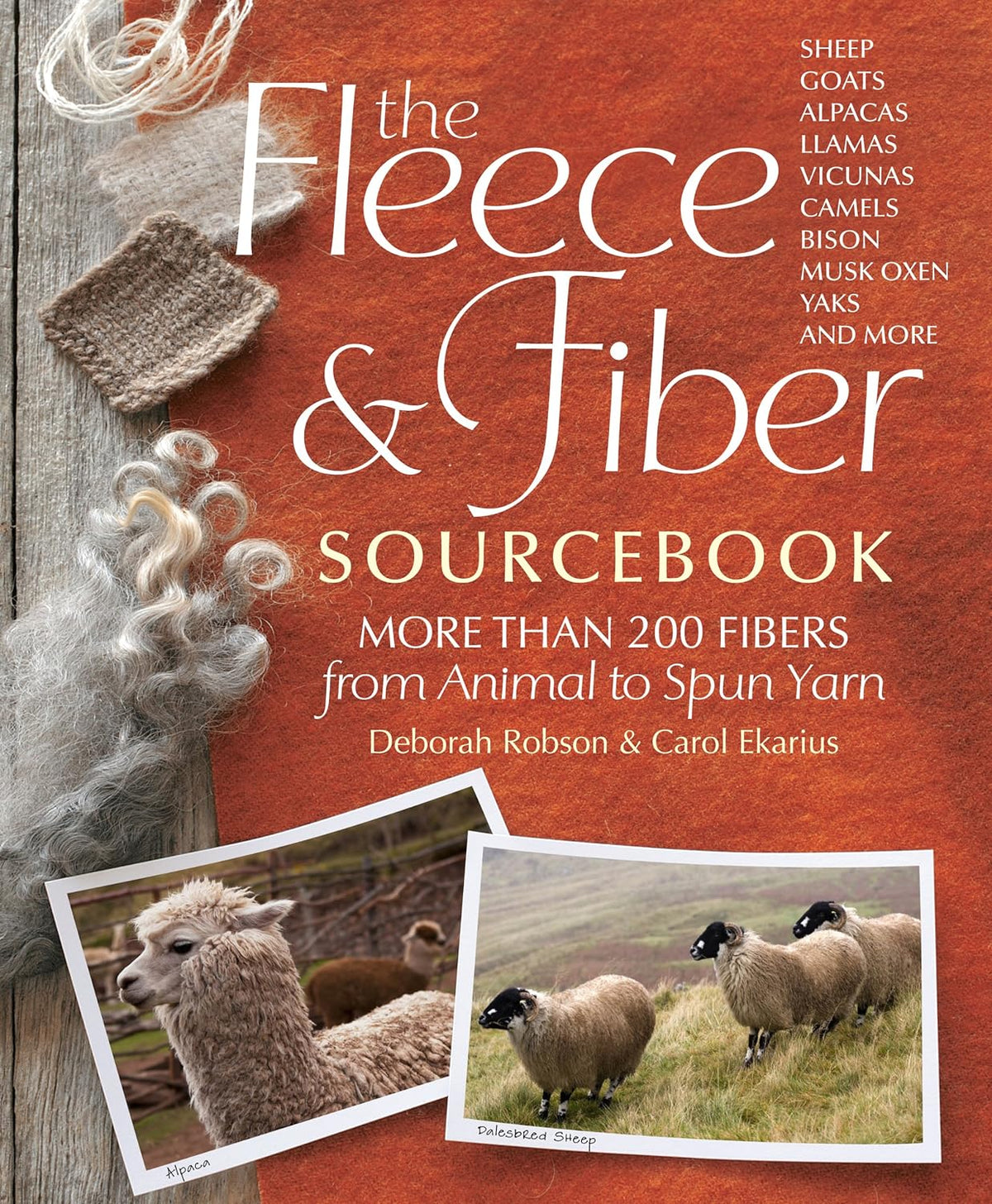 The Fleece & Fiber Sourcebook: More Than 200 Fibers, From Animal to Spun Yarn (ANGLAIS SEULEMENT)