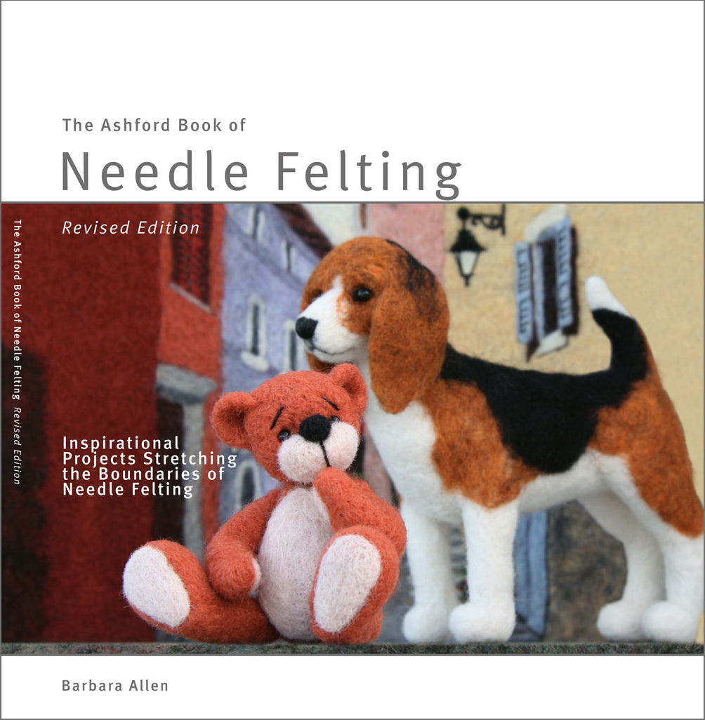 Ashford Book of Needle Felting (Anglais Seulement)
