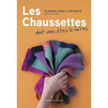LES CHAUSSETTES DONT VOUS ÊTES LE HÉROS (FRENCH ONLY) - Les Laines Biscotte Yarns